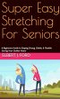 Super Easy Stretching For Seniors. A... - Bild 1