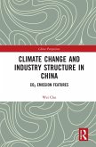 Climate Change and Industry Structure in China (eBook, ePUB) Climate Change and Industry Structure in China (eBook, ePUB)
