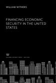 Financing Economic Security in the United States (eBook, PDF)