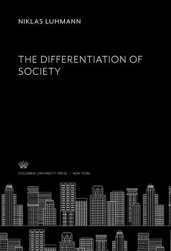 The Differentiation of Society (eBook, PDF) - Luhmann, Niklas