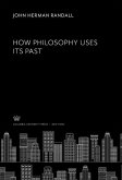 How Philosophy Uses Its Past (eBook, PDF)