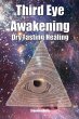 Third Eye Awakening & Dry Fasting... - Bild 1
