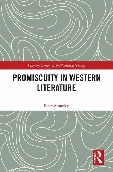 Promiscuity in Western Literature (eBook, PDF) Promiscuity in Western Literature (eBook, PDF)