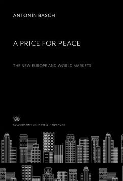 A Price for Peace (eBook, PDF) - Basch, Antonín A Price for Peace (eBook, PDF) - Basch, Antonín
