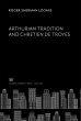 Arthurian Tradition and Chretien De... - Bild 1