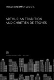 Arthurian Tradition and Chretien De Troyes (eBook, PDF)