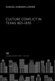 Culture Conflict in Texas 1821-1835 (eBook, PDF)