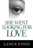 She Went Looking For Love (eBook, ePUB)