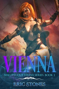 Vienna (Voluptuous Vixens Series: Book 1) (eBook, ePUB) - Stones, Eric