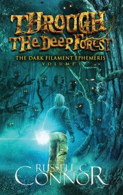 Through the Deep Forest - Connor, Russell C