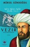 Vezir Nizamülmülk - Gündogdu, Mürsel