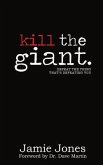 Kill the Giant (eBook, ePUB) Kill the Giant (eBook, ePUB)