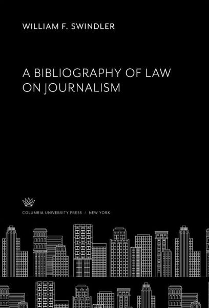 A Bibliography of Law on Journalism (eBook, PDF)