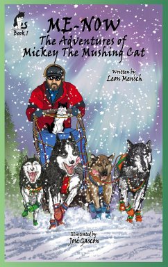Cover Me-Now, The Adventures of Mickey the Mushing Cat (eBook, ePUB)