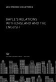 Bayle'S Relations With England and the English (eBook, PDF)