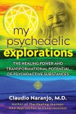 My Psychedelic Explorations (eBook, ePUB)