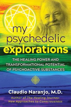 My Psychedelic Explorations (eBook, ePUB) - Naranjo, Claudio