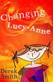 Changing Lucy-Anne (Lucy-Anne Tales, #2) (eBook, ePUB)