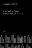 Edward Moxon. Publisher of Poets (eBook, PDF)