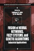 Fusion of Neural Networks, Fuzzy Systems and Genetic Algorithms (eBook, PDF)