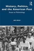 History, Politics, and the American Past (eBook, PDF)