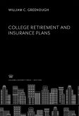 College Retirement and Insurance Plans (eBook, PDF) College Retirement and Insurance Plans (eBook, PDF)