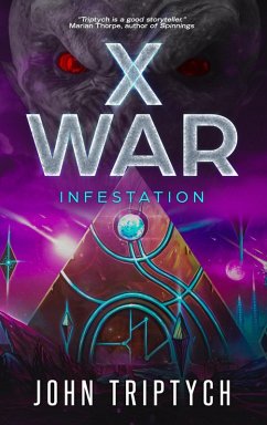 X War: Infestation (eBook, ePUB) - Triptych, John