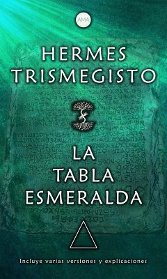 La Tabla Esmeralda (eBook, ePUB) - Trismegisto, Hermes