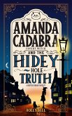 Amanda Cadabra and The Hidey-Hole Truth (The Amanda Cadabra British Urban Fantasy Mysteries, #1) (eBook, ePUB)