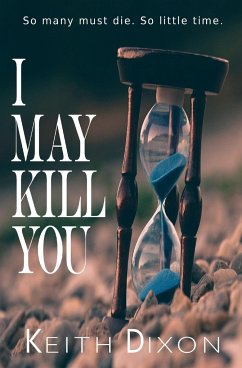 I May Kill You - Dixon, Keith