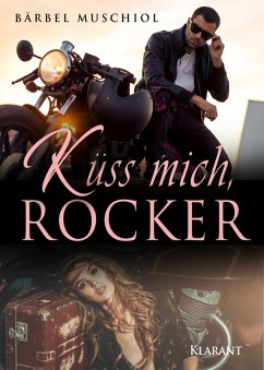Küss mich, Rocker (eBook, ePUB) - Muschiol, Bärbel