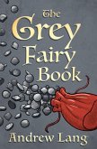 The Grey Fairy Book (eBook, ePUB)