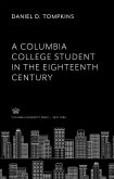 A Columbia College Student in the Eighteenth Century (eBook, PDF)