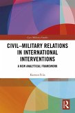 Civil-Military Relations in International Interventions (eBook, ePUB)