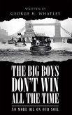 The Big Boys Don't Win All The Time (eBook, ePUB)