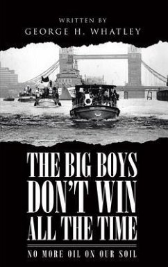 The Big Boys Don't Win All The Time (eBook, ePUB) - Whatley, George H.