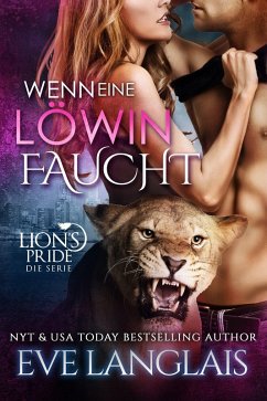 Wenn eine Löwin Faucht (Deutsche Lion's Pride, #5) (eBook, ePUB) - Langlais, Eve