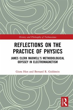 Reflections on the Practice of Physics (eBook, ePUB) - Hon, Giora; Goldstein, Bernard R.
