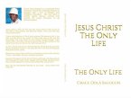 Jesus Christ The Only Life (eBook, ePUB)