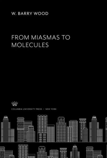 From Miasmas to Molecules (eBook, PDF)