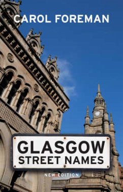 Glasgow Street Names (eBook, ePUB) - Foreman, Carol