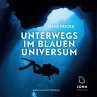 Unterwegs im blauen Universum... - Bild 1