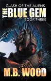 The Blue Gem (Clash of the Aliens, #3) (eBook, ePUB)