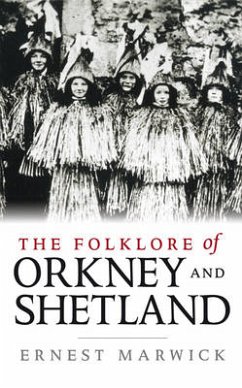 The Folklore of Orkney and Shetland (eBook, ePUB) - Marwick, Ernest