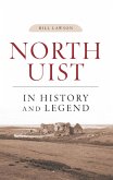 North Uist in History and Legend (eBook, ePUB)