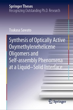 Synthesis of Optically Active Oxymethylenehelicene Oligomers and Self-assembly Phenomena at a Liquid–Solid Interface (eBook, PDF) - Sawato, Tsukasa