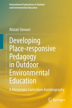 Developing Place-responsive Pedagogy in Outdoor Environmental Education (eBook, PDF) - Stewart, Alistair