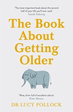 The Book About Getting Older (eBook, ePUB) - Pollock, Lucy