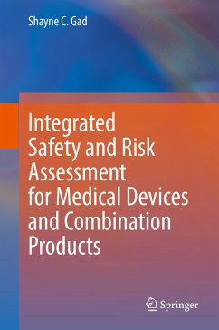 Integrated Safety and Risk Assessment for Medical Devices and Combination Products (eBook, PDF) - Gad, Shayne C.