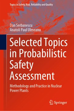 Selected Topics in Probabilistic Safety Assessment (eBook, PDF) - Serbanescu, Dan; Ulmeanu, Anatoli Paul